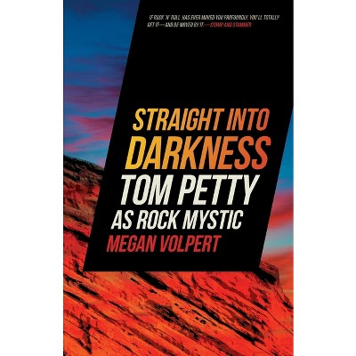 Straight Into Darkness - (Music of the American South) by  Megan Volpert (Paperback)