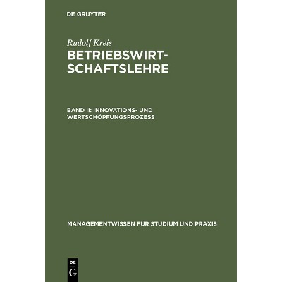 Betriebswirtschaftslehre - (Managementwissen Für Studium Und Praxis) 5th Edition by  Rudolf Kreis (Hardcover)