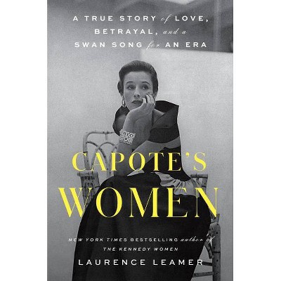 Capote's Women - by  Laurence Leamer (Hardcover)