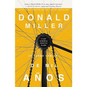 Un largo camino de mil años - by  Donald Miller (Paperback)