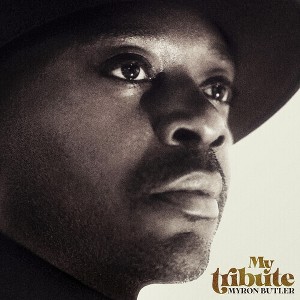 Myron Butler - My Tribute (CD) - 1 of 1