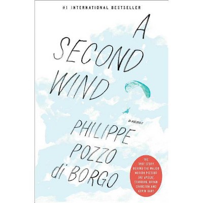 A Second Wind - by  Philippe Pozzo Di Borgo (Paperback)