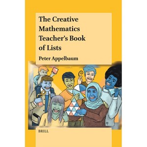 The Creative Mathematics Teacher's Book of Lists - by  Peter Appelbaum (Paperback) - 1 of 1