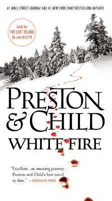  White Fire (Special Agent Pendergast Series #13) (Mass Market Paperback) by Douglas Preston, Lincoln Child 