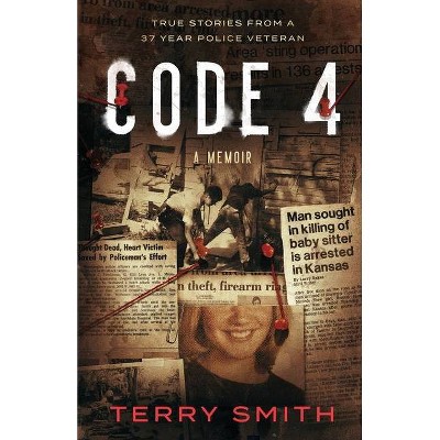 Code 4 - by  Terry Smith (Paperback)