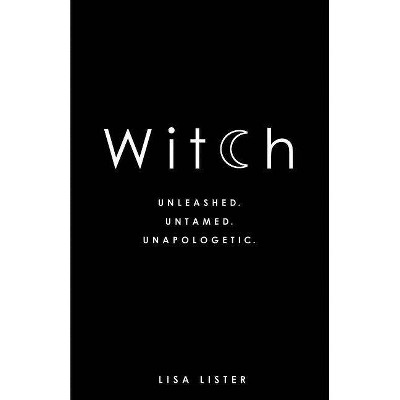 Witch - by  Lisa Lister (Paperback)