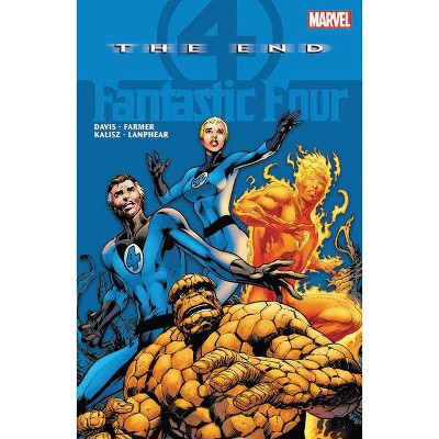 Fantastic Four: The End - by  Alan Davis (Paperback)