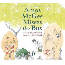 Amos McGee Misses the Bus - by Philip C Stead (Hardcover)