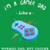 Men's Design By Humans Gamer Dad Like A Normal Dad, But Cooler By KaiHamilton T-Shirt - 2 of 2