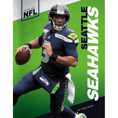 Seattle Seahawks - by  Todd Ryan (Paperback)