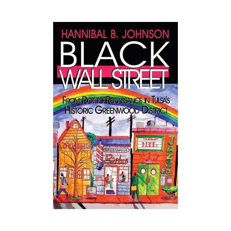 Black Wall Street - by Hannibal B Johnson, 1 of 2