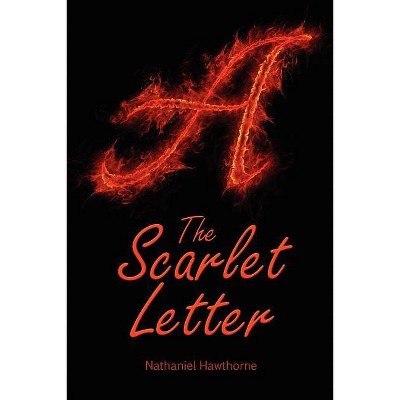 The Scarlet Letter - by  Nathaniel Hawthorne (Paperback)