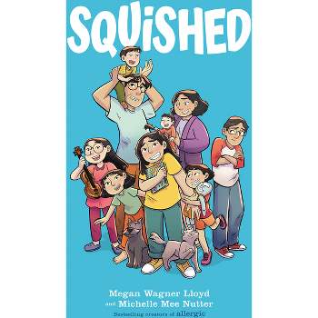 Squished: A Graphic Novel - by Megan Wagner Lloyd