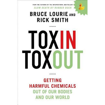 Toxin Toxout - by  Bruce Lourie & Rick Smith (Paperback)