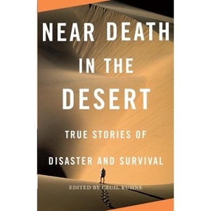 Near Death in the Desert - (Vintage Departures) by  Cecil Kuhne (Paperback) - 1 of 1