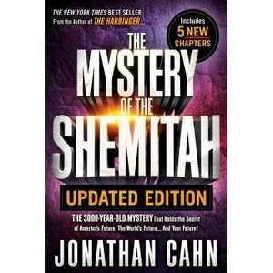 The Mystery of the Shemitah Updated Edition - by  Jonathan Cahn (Paperback) - 1 of 1