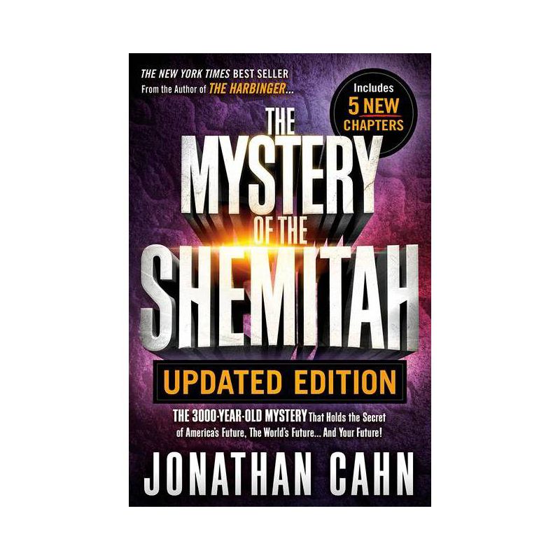 Mystery of the Shemitah Updated Edition - by  Jonathan Cahn (Paperback), 1 of 2