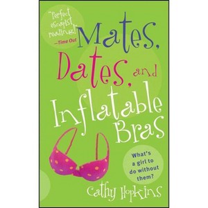 Mates, Dates, and Inflatable Bras - by  Cathy Hopkins (Paperback) - 1 of 1