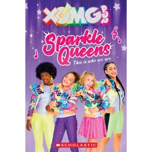 Xomg Pop! Sparkle Queens: This Is Who We Are! - (Paperback) - 1 of 1