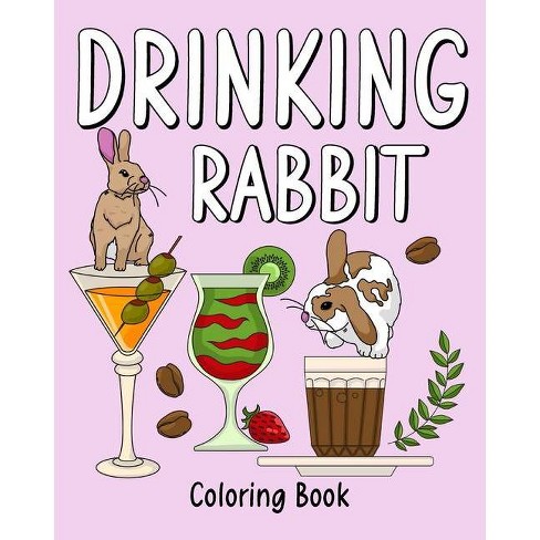Download Drinking Rabbit Coloring Book By Paperland Paperback Target