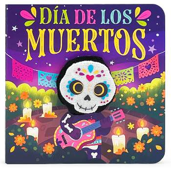 Día de Los Muertos - by  Rosie Pajaro (Board Book)