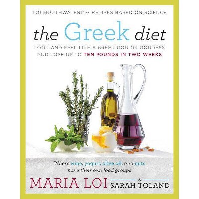 The Greek Diet - by  Maria Loi & Sarah Toland (Paperback)