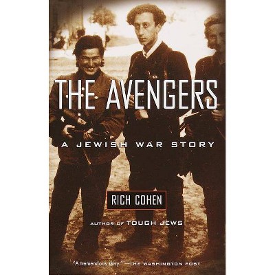 The Avengers - by  Rich Cohen (Paperback)