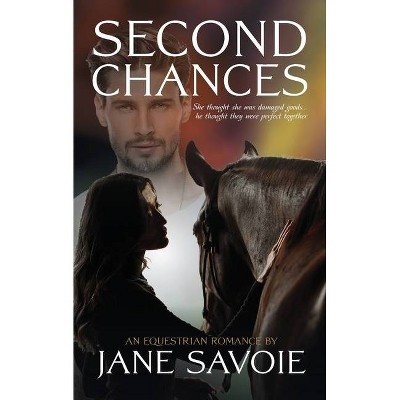 Second Chances - by  Jane Savoie (Paperback)