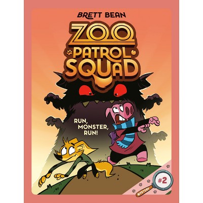 Run, Monster, Run! #2 - (Zoo Patrol Squad) by  Brett Bean (Paperback)