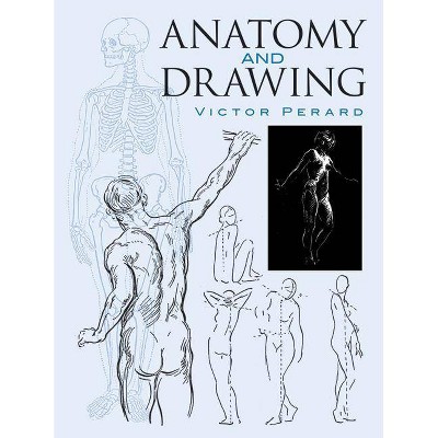 Anatomy and Drawing - (Dover Art Instruction) Annotated by  Victor Perard (Paperback)