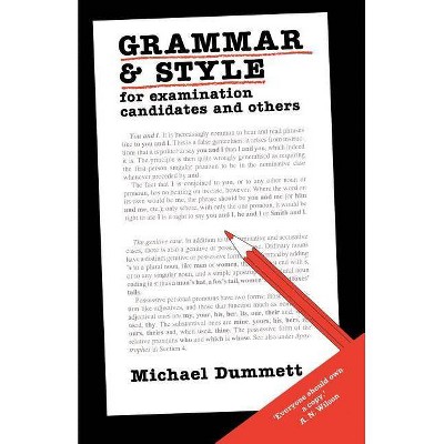 Grammar and Style - by  Michael Dummett (Paperback)