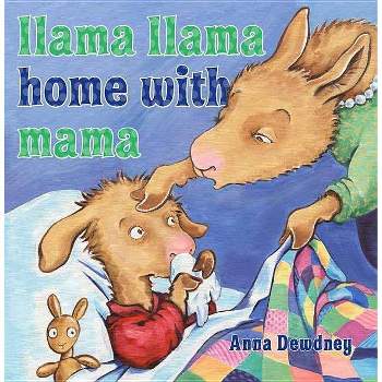 Llama Llama Home With Mama ( Llama Llama) (Hardcover) by Anna Dewdney
