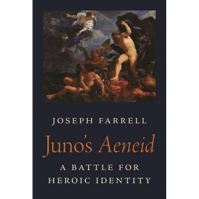 Juno's Aeneid - (Martin Classical Lectures) by  Joseph Farrell (Hardcover)