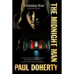 Midnight Man - (Canterbury Tales' Medieval Mystery) by  Paul Doherty (Paperback) - 1 of 1