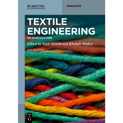 Textile Engineering - (De Gruyter Textbook) 2nd Edition by  Yasir Nawab & Khubab Shaker (Paperback) - image 1 of 1