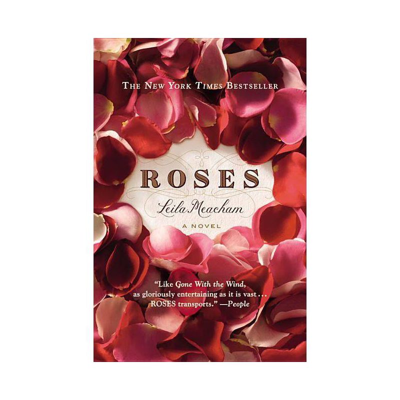 Roses - by  Leila Meacham (Paperback), 1 of 2