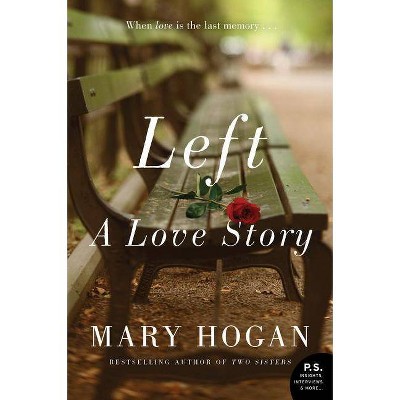 Left - by  Mary Hogan (Paperback)