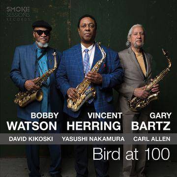 Vincent Herring - Bird At 100 (CD)