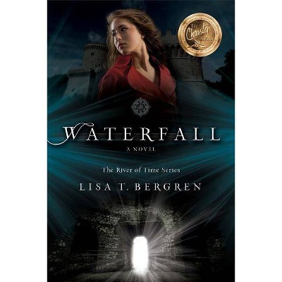 Waterfall - (River of Time) by  Lisa T Bergren (Paperback)