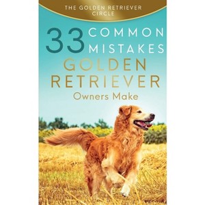 Golden Retriever - by  The Golden Retriever Circle (Paperback) - 1 of 1