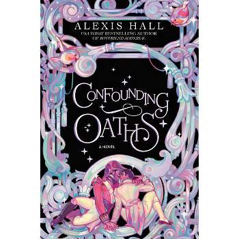 Confounding Oaths - (The Mortal Follies) by  Alexis Hall (Paperback)