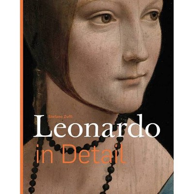 Leonardo in Detail - by  Stefano Zuffi (Hardcover)