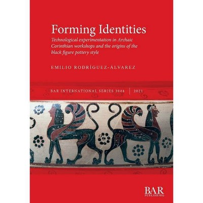 Forming Identities - by  Emilio Rodríguez-Álvarez (Paperback)