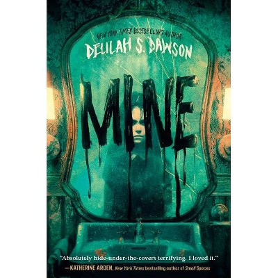 Mine - by  Delilah S Dawson (Hardcover)