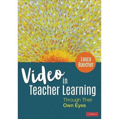 Video in Teacher Learning - by  Laura Baecher (Paperback)