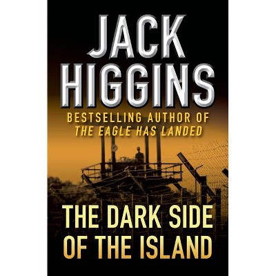 The Dark Side of the Island - by  Jack Higgins (Paperback)