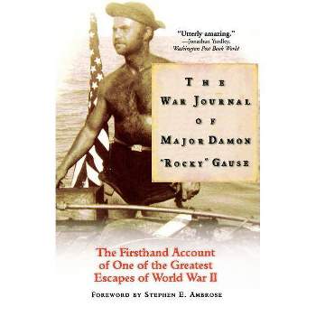 The War Journal of Major Damon Rocky Gause - (Paperback)