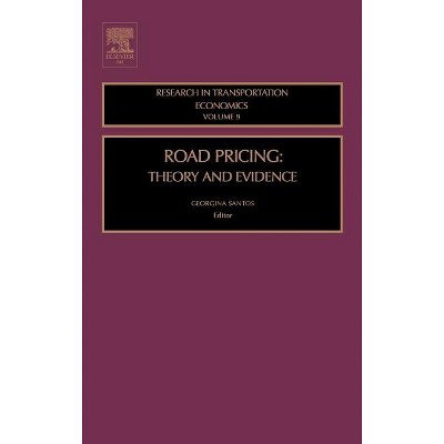 Road Pricing - (Research in Transportation Economics) by  Georgina Santos (Hardcover)