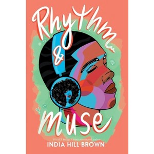Rhythm & Muse - by India Hill Brown - 1 of 1