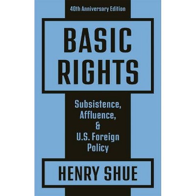 Basic Rights - 3rd Edition by  Henry Shue (Paperback)